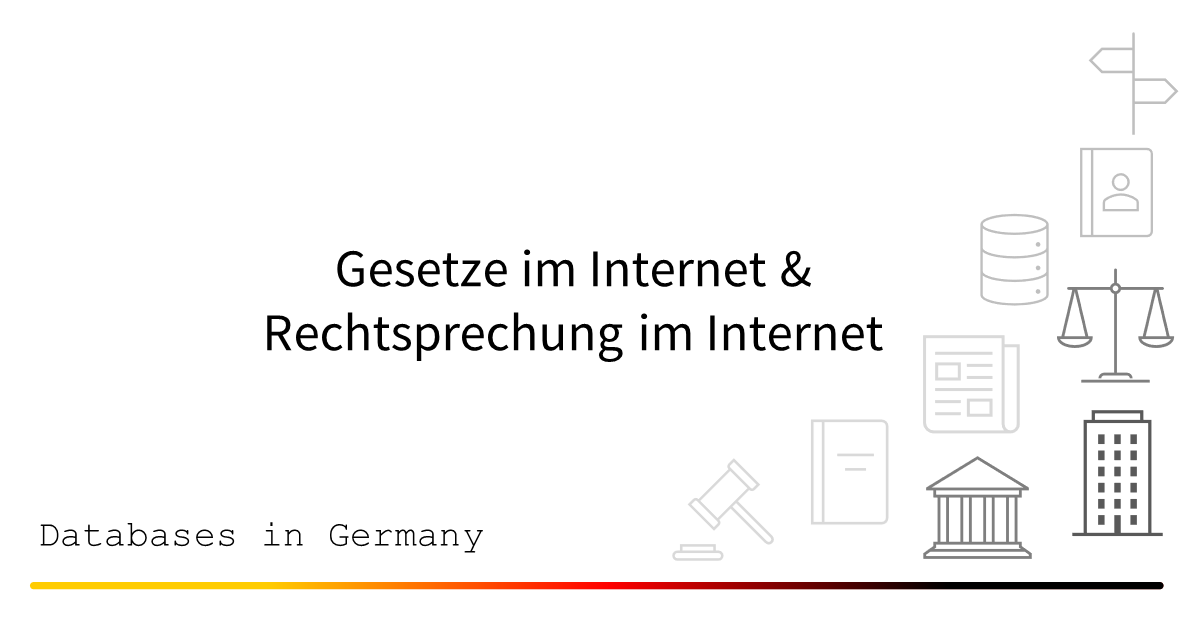 Gesetze und Rechtsprechung im Internet